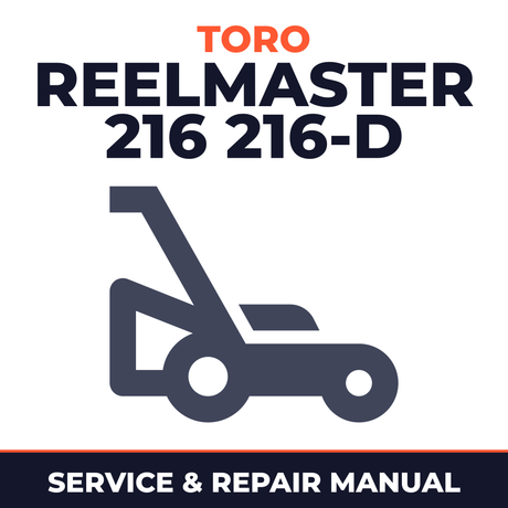 Toro Reelmaster 216 216-D Mower Service & Repair Manual