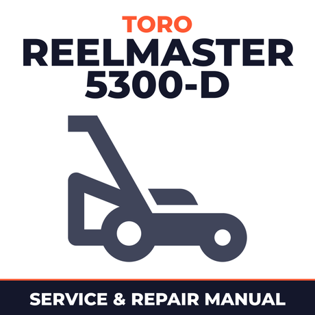 Toro Reelmaster 5300-D Mower Service & Repair Manual