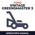 Toro vintage greensmaster 3 lawn mower Operator's Manual
