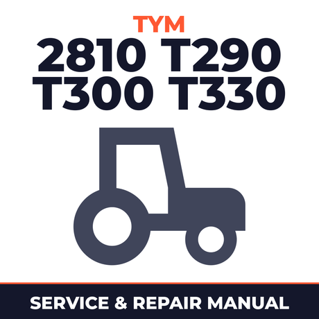 TYM 2810 T290 T300 T330 Tractor Service & Repair Manual