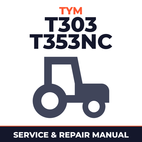 TYM T303 T353NC Tractor Service & Repair Manual