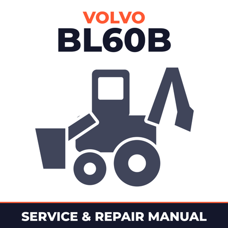 VOLVO BL60B BACKHOE Loader Service Repair Manual