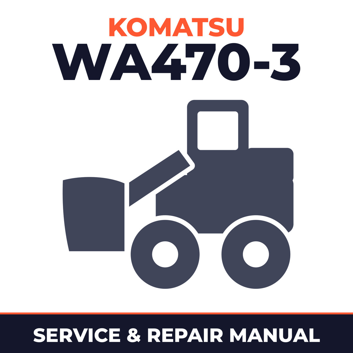 WA470-3 Wheel Loader Service Repair Shop Manual
