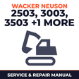 Wacker Neuson 2503, 3003, 3503, 3703 Compact Excavators OEM Service & Repair Manual