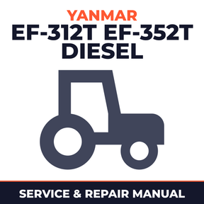 Yanmar EF-312T EF-352T Diesel Tractor Service & Repair Manual